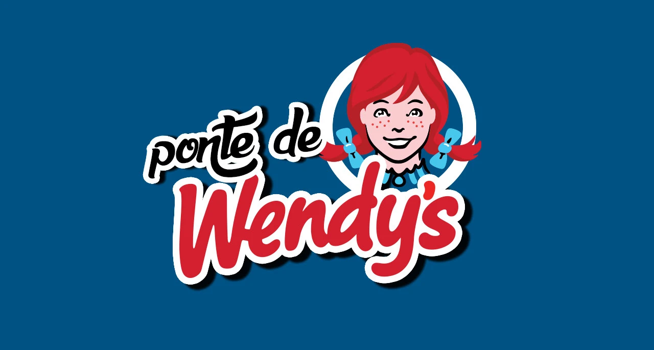 Ponte de Wendy's - Concepto Original